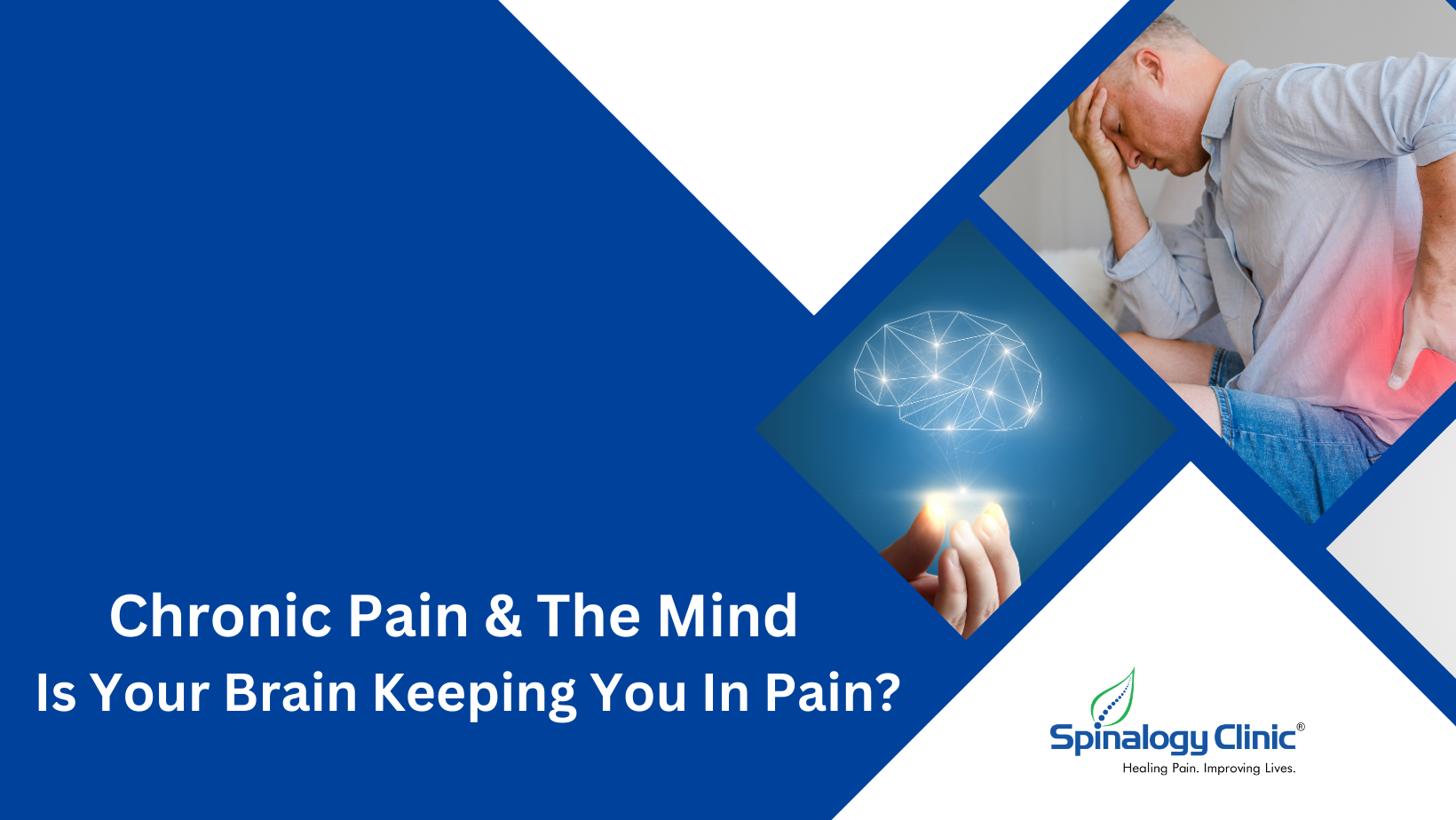 Chronic Pain & The Mind: Is Your Brain Keeping You In Pain?