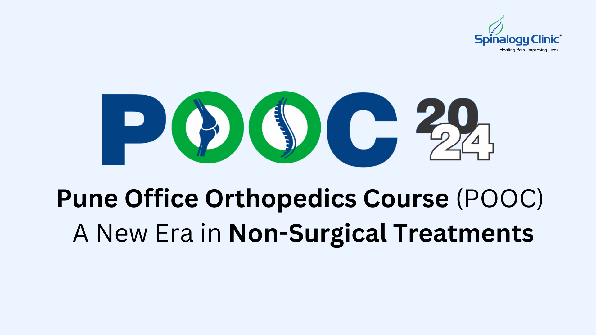 Pune Office Orthopedics Course (POOC): A New Era in Non-Surgical Treatments